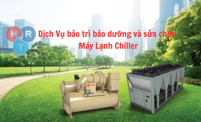 Dịch Vụ Sửa Chữa và Thay Thế Thiết Bị Hệ Thống Chiller
